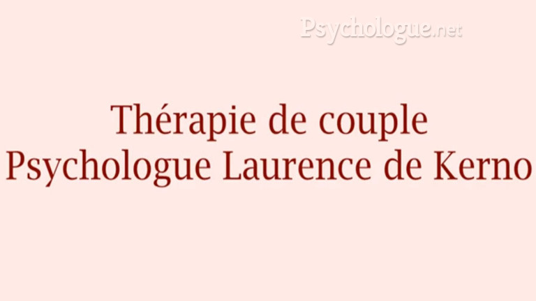 Interview de Laurence De Kerno sur la thérapie de couple
