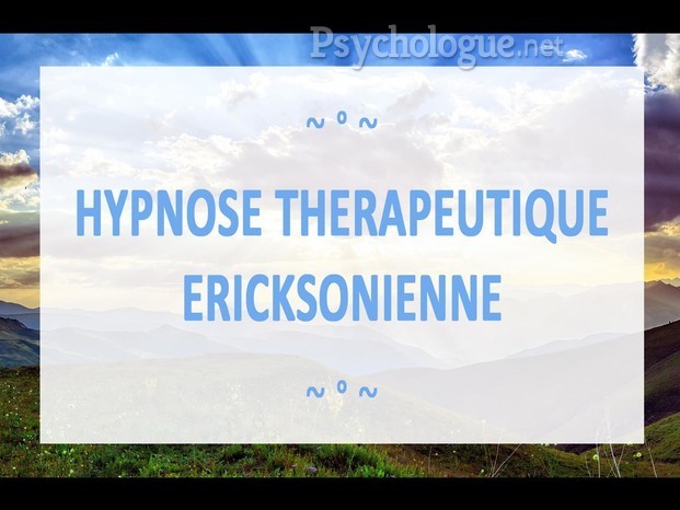 L'hypnose thérapeutique Ericksonienne