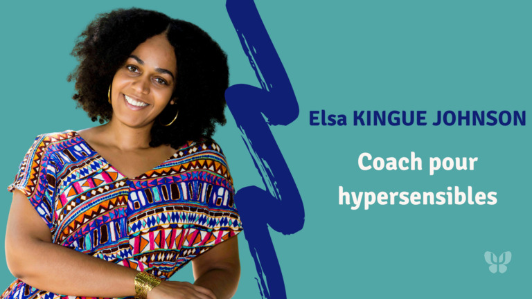 Elsa Kingue Johnson Coach pour hypersensibles